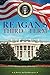 Reagan's Third Term: How Four More Years Saved the World and Reshaped America by Gib Kearney