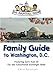 The DC Capital Kids Family Guide to Washington, DC: Featuring more than 50 Fun and Educational Scavenger Hunts