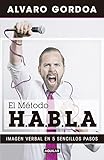 El método H.A.B.L.A / The S.P.E.A.K. Method (Spanish Edition)