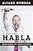 El método habla / The S.P.E.A.K. Method (Spanish Edition)