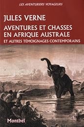 Aventures et chasses en Afrique australe