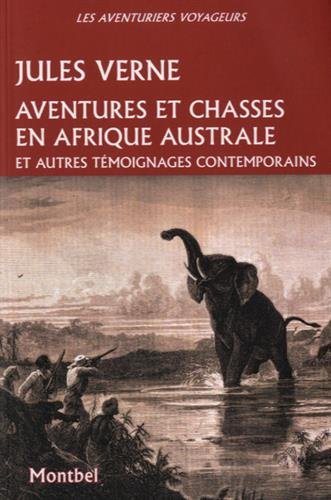 Aventures et chasses en Afrique australe