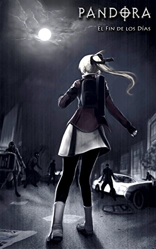 PANDORA: El Fin de los Días Manga Novela Gráfica: 200 páginas Paranormal / Survival Horror / Plaga / Apocalipsis zombi Manga cómic Libro (Spanish Edition)
