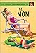 The Fireside Grown-Up Guide to the Mom by Jason Hazeley, Joel Morris