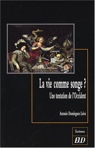 La  vie comme songe ?