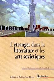 L' étranger dans la littérature et les arts soviétiques