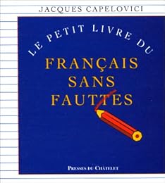 Le  petit livre du français sans fautes