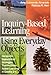 Inquiry-Based Learning Using Everyday Objects: Hands-On Instructional Strategies That Promote Active Learning in Grades 3-8