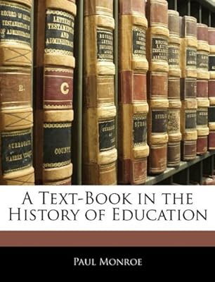 A Text-Book in the History of Education