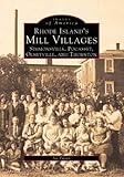 Front cover for the book Rhode Island's Mill Villages (Images of America) by Joe Fuoco