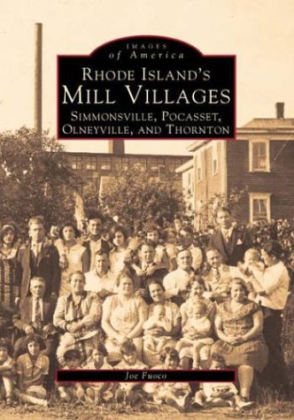 Rhode Island's Mill Villages (Images of America)