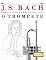 Livro J. S. Bach para o Trompete: 10 peças fáciles para o Trompete livro para principiantes