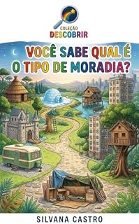 Livro VOCÊ SABE QUAL É O TIPO DE MORADIA? (Coleção Descobrir)