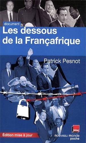 Les  dessous de la Françafrique