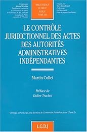 Le  contrôle juridictionnel des actes des autorités administratives indépendantes