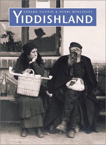 Yiddishland by Gerard Silvain, Henri Minczeles