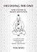Decoding the DAO: Nine Lessons in Daoist Meditation: A Complete and Comprehensive Guide to Daoist Me by 