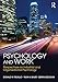 Psychology and Work: Perspectives on Industrial and Organizational Psychology