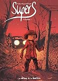 Supers, Tome 4 : Solitudes by 