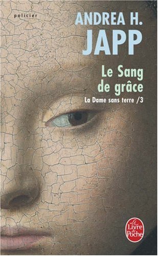 La dame sans terre: 03: Le sang de grâce