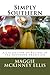 Simply Southern: A Collection of Recipes in the Southern Tradition by Ms Maggie McKinney Ellis, Sharon McKinney Petit