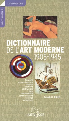 Dictionnaire de l'art moderne, 1905-1945