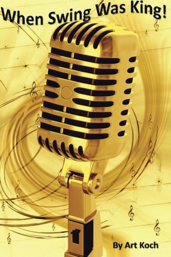 When Swing Was King!