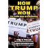 How Trump Won: The Inside Story of a Revolution