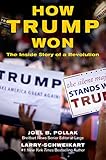 How Trump Won: The Inside Story of a Revolution