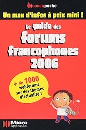 Le  guide des forums francophones 2006