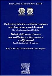 Confronting infections, antibiotic resistance and bioterrorism around the world
