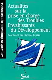 Actualités sur la prise en charge des troubles envahissants du développement