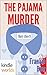 The Miss Fortune Series: The Pajama Murder (Kindle Worlds Novella) (The Mary-Alice Files Book 9)