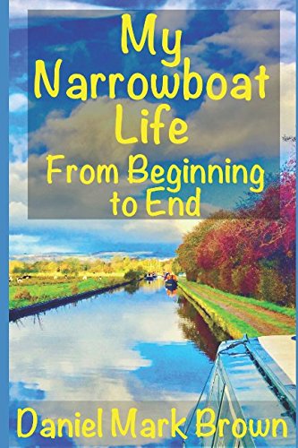 B.E.S.T My Narrowboat Life from Beginning to End Z.I.P