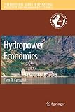Image de Hydropower Economics (International Series in Operations Research & Management Science)