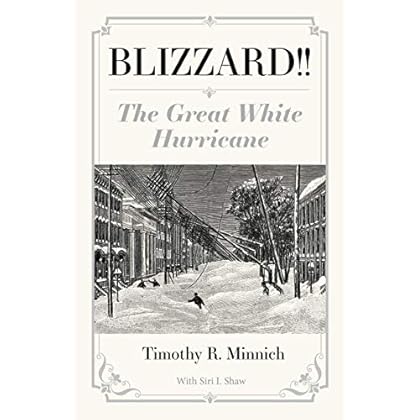 Blizzard!! The Great White Hurricane Blizzard!! The Great White Hurricane