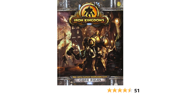 Iron Kingdoms Rpg Core Rules Privateer Press Amazon Com Books