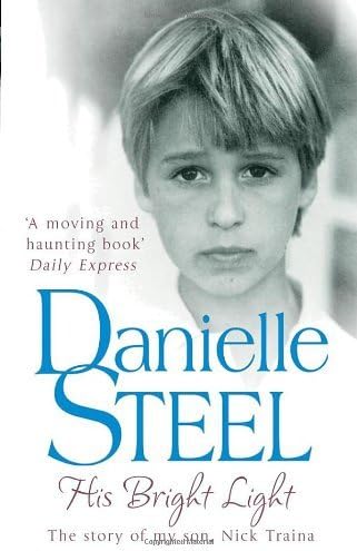 By Danielle Steel - His Bright Light Paperback – 1 Sep 2010