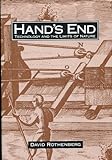 Hand's End : Technology and the Limits of Nature, Rothenberg, David, 0520080548