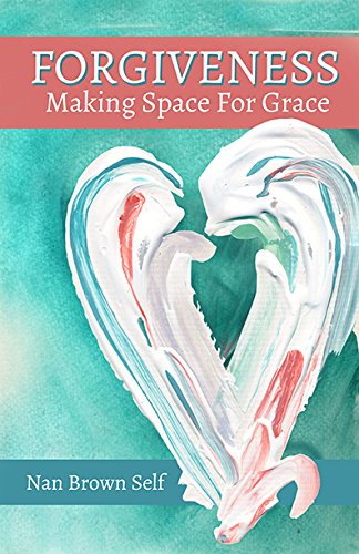 Forgiveness: Making Space for Grace