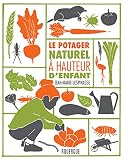 Le potager naturel à hauteur d'enfant by 