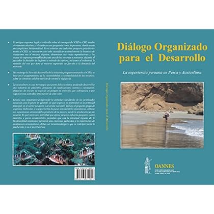 Dialogo Organizado para el Desarrollo: La experiencia peruana en pesca y acuicultura Dialogo Organizado para el Desarrollo: La experiencia peruana en pesca y acuicultura
