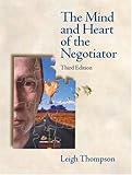 Mind and Heart of the Negotiator, The (3rd Edition) cover