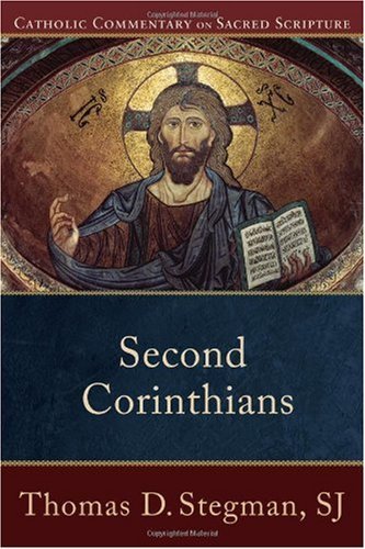 Second Corinthians (Catholic Commentary on Sacred Scripture)