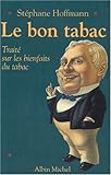 Bon Tabac (Le) (Essais) (French Edition) by 