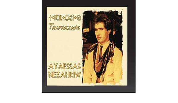 TÉLÉCHARGER AY AASSAS NEZAHRIW