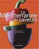 Mediterranee Des Saveurs (La) (Cuisine - Gastronomie - Vin) (French Edition) by 