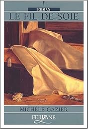 Le  fil de soie