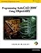 Programming AutoCAD in ObjectARX (Autodesk's Programmer) by 