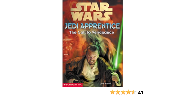 Star Wars Jedi Apprentice 16 The Call To Vengeance Watson Jude Nielsen Cliff 9780439139359 Amazon Com Books